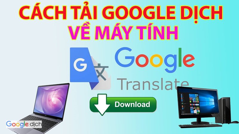 Google Dịch trên máy tính - Google Dịch trên máy tính là gì?